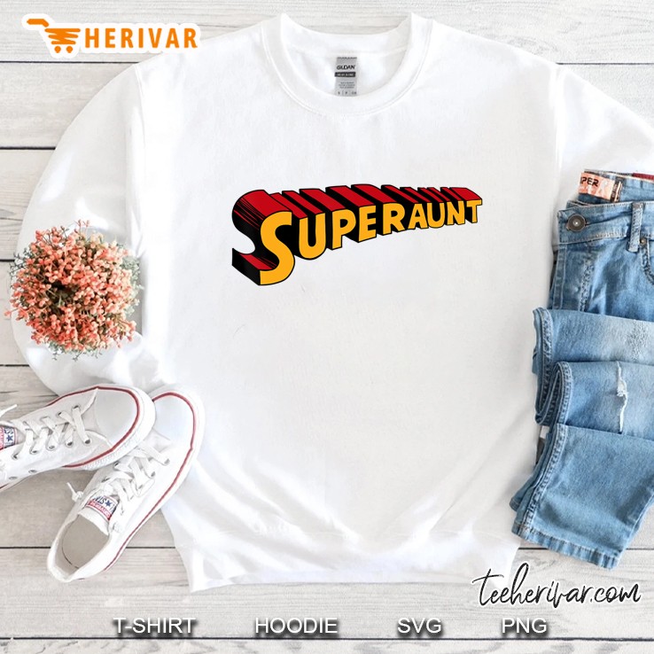 Super Aunt Superaunt Tee Funny Superhero Aunt Sweatshirt