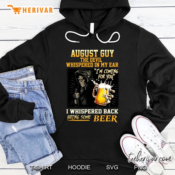 August Guy The Devil Whispered In My Ear I Whispered Back Bring Some Beer Grim Reaper Version Mugs