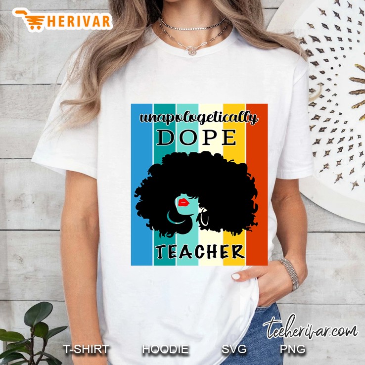 Unapologetically Dope Teacher Afro Vintage Version Hoodie