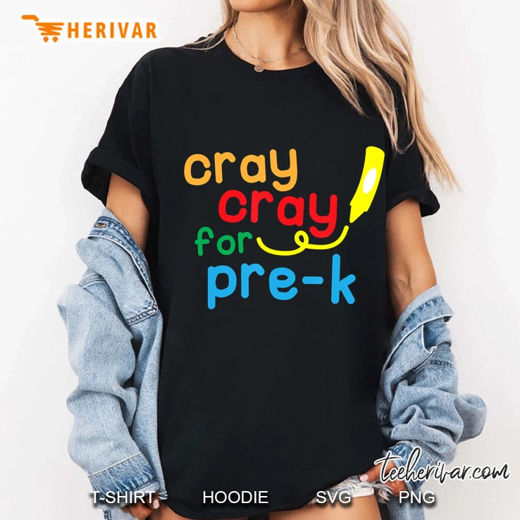 Cray Cray For Pre-K Tee, Back To School Pre-K Crayon Shirt Ladies Tee