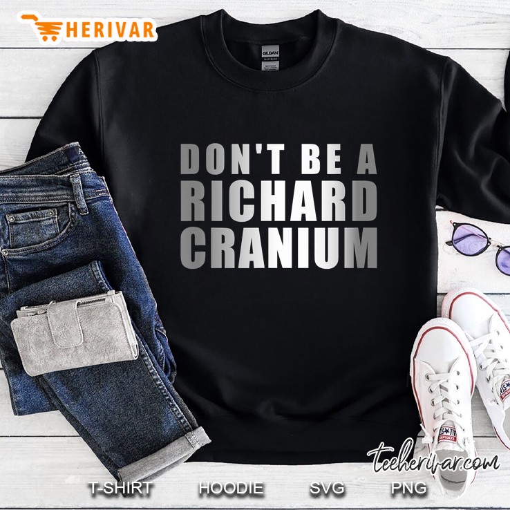 Don't Be A Richard Cranium Mugs