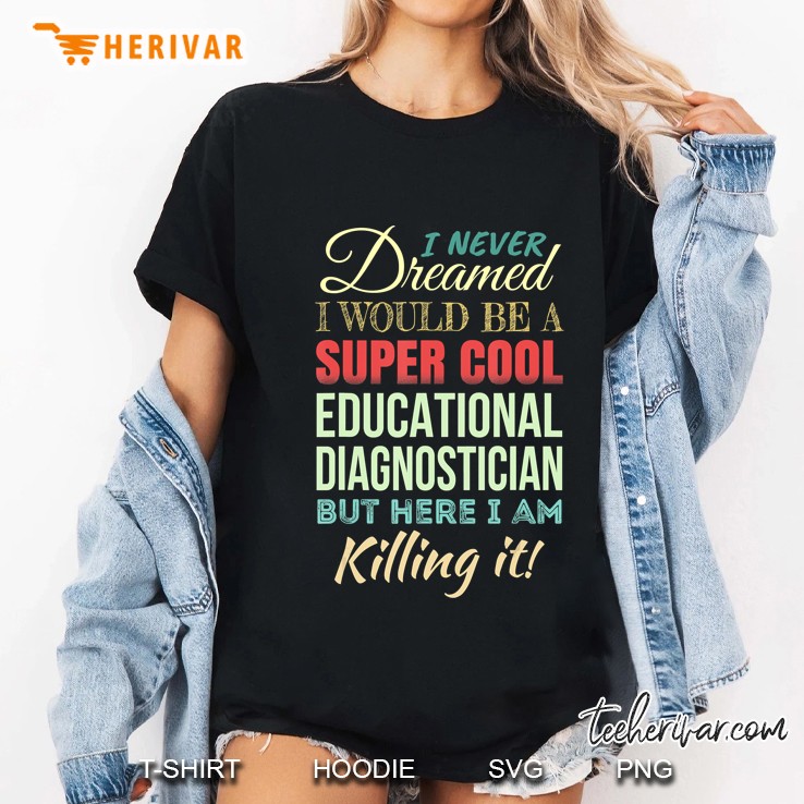 Educational Diagnostician Funny Gift Appreciation Hoodie