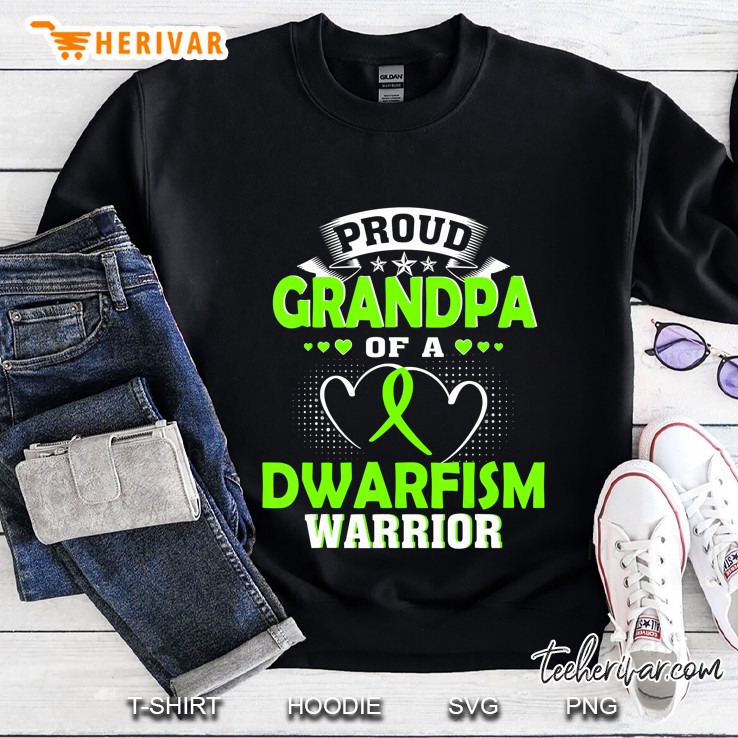 Proud Grandpa Of A Dwarfism Warrior Sweatshirt