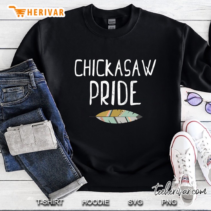 Shirt Chickasaw Native American Pride Tshirt Sweatshirt