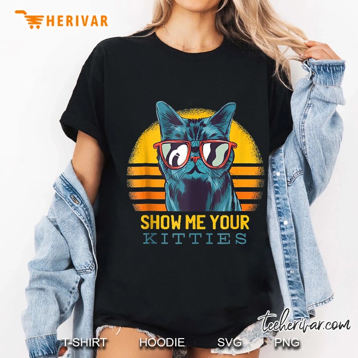 Show Me Your Kitties Vintage Funny Kitten Cat Lover Tank Top Ladies Tee