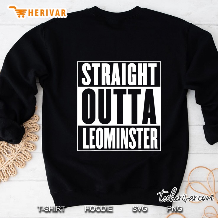 Straight Outta Leominster Shirt Mugs