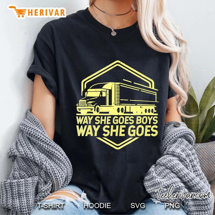 Way She Goes Boys Way She Goes Cool Trucker Ladies Tee