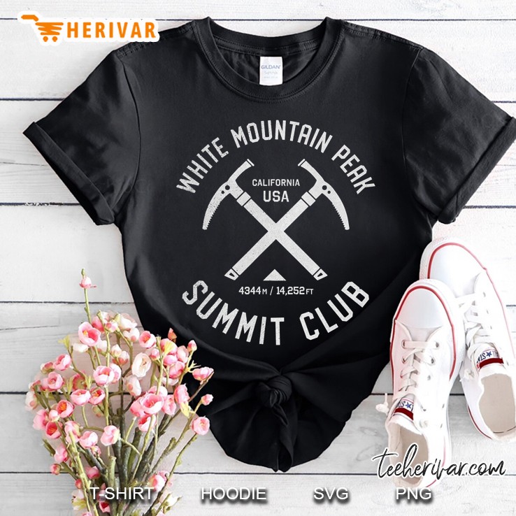 White Mountain Peak Summit Club I Climbed White Mountain Shirt