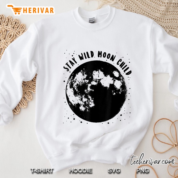 Stay Wild Moon Child Cool Astrology Wiccan Sweatshirt