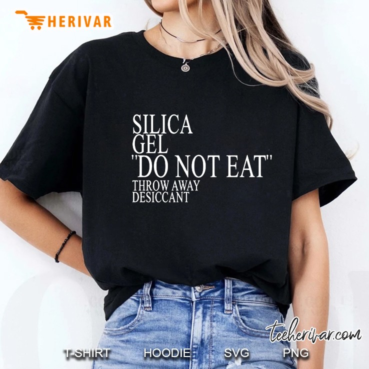 Silica Gel Do Not Eat Throw Away Desiccant Ladies Tee