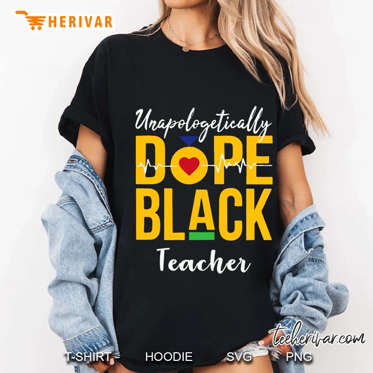 Unapologetically Dope Black Teacher Hoodie