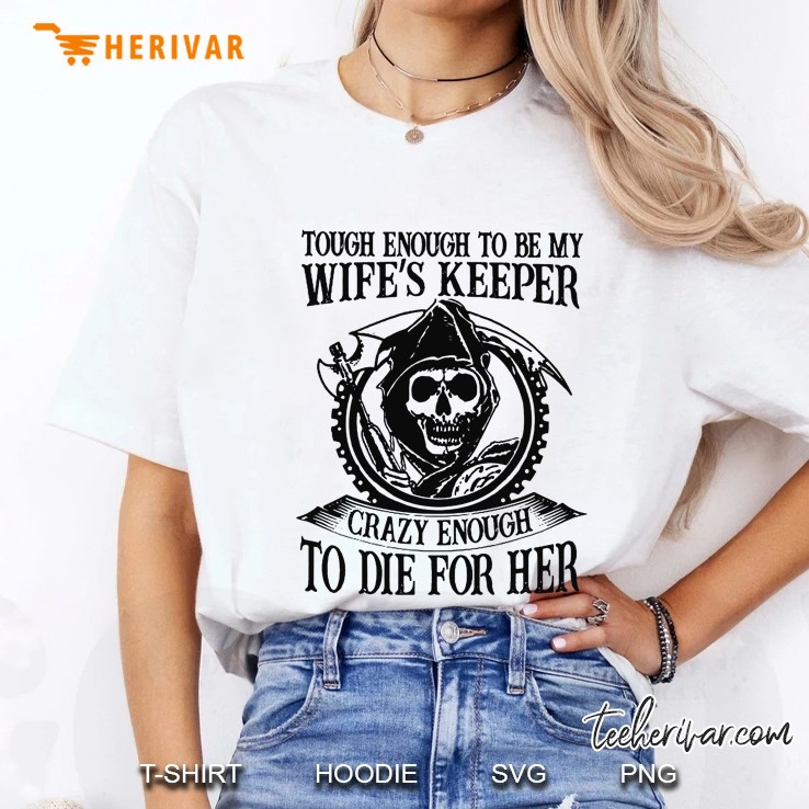 Tough Enough To Be My Wife