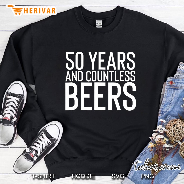 50 Years And Countless Beers Funny Drinking Gif Sweatshirt