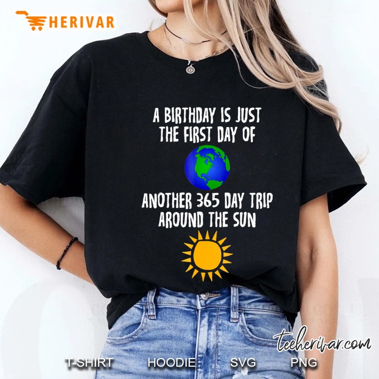 Birthday 365 Day Trip Around The Sun Funny Ladies Tee