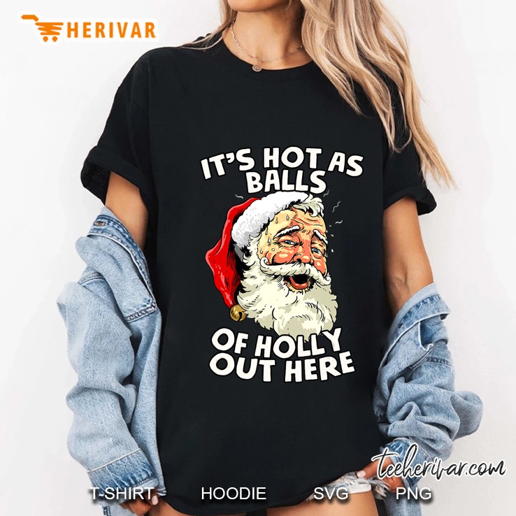 Christmas In July Shirt Santa Hot As Balls Summer Santa Gift Hoodie