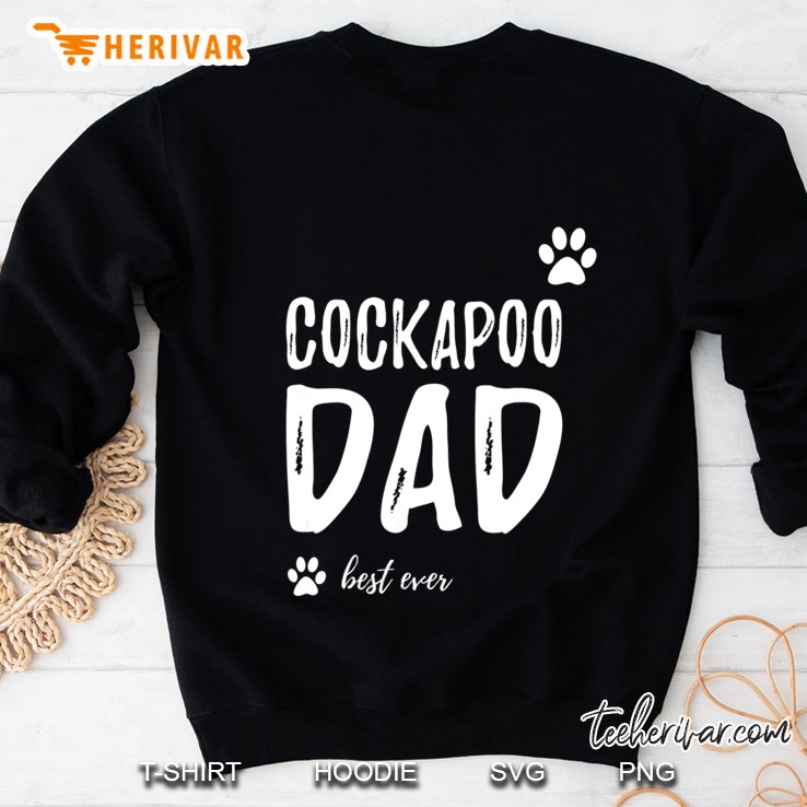 Cockapoo Dog Dad Shirt Funny Dog Lover Gift Idea Sweatshirt
