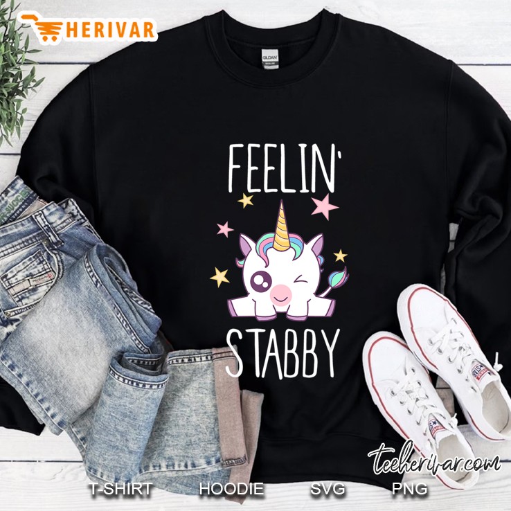 Feeling Stabby Cute Funny Unicorn Shirt For Women Sweatshirt