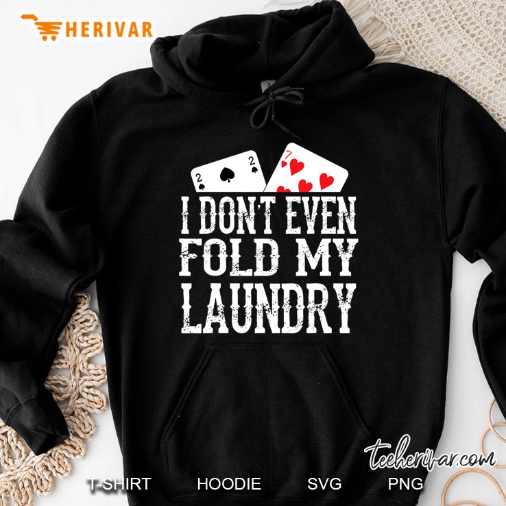 Funny Poker Gift I Texas Holdem Lucky Poker Hoodie
