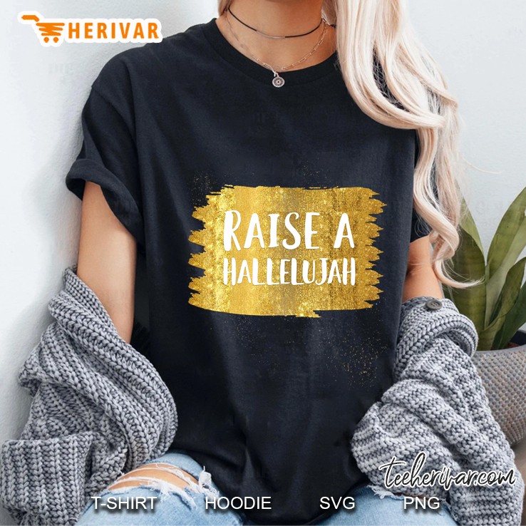I Raise A Hallelujah Worship Pastors, Leaders, And Minister Ladies Tee