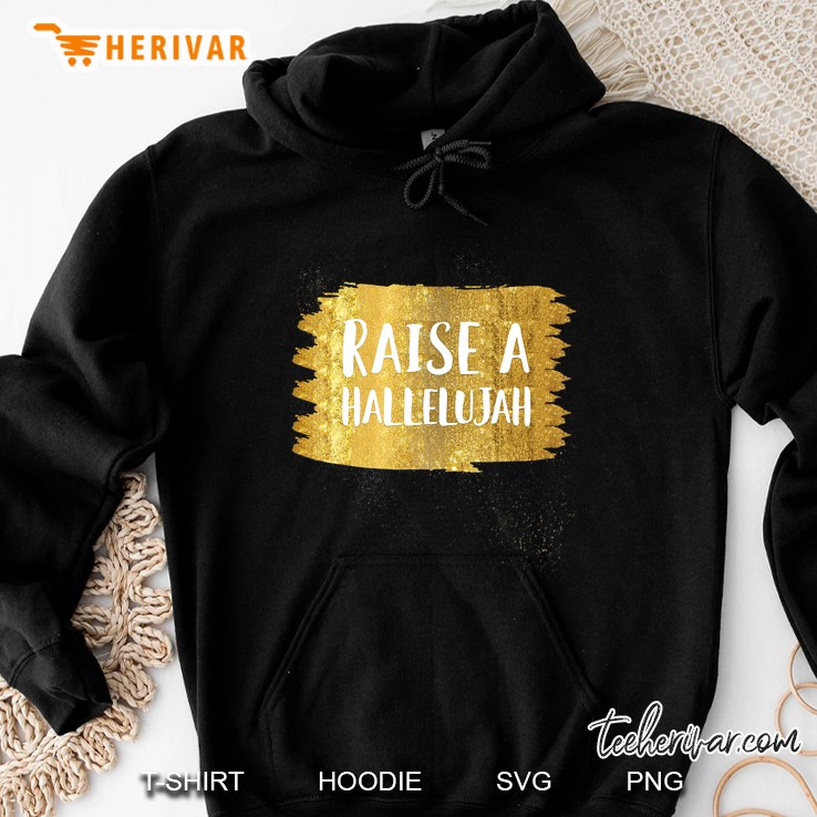 I Raise A Hallelujah Worship Pastors, Leaders, And Minister Hoodie