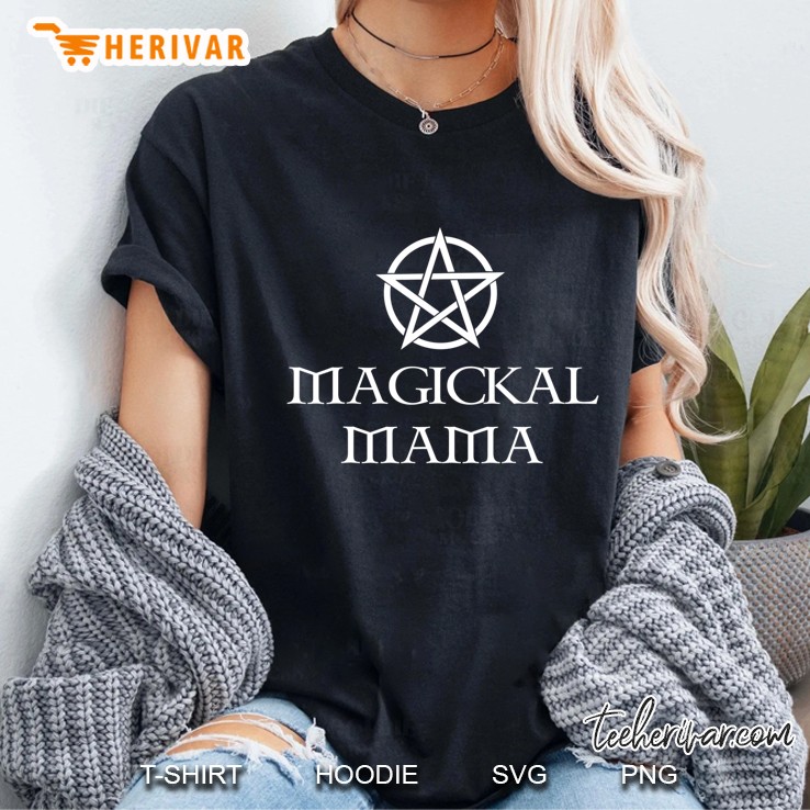 Magickal Mama Witch Wiccan Pagan Witchcraft S Hoodie