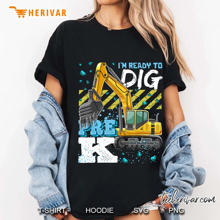 Pre-K Excavator Construction Back To School Boys Ladies Tee