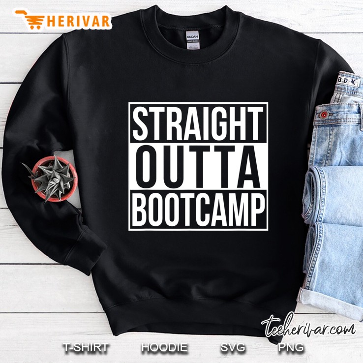 Straight Outta Bootcamp Shirt, Bootcamp Graduation Shirt Sweatshirt