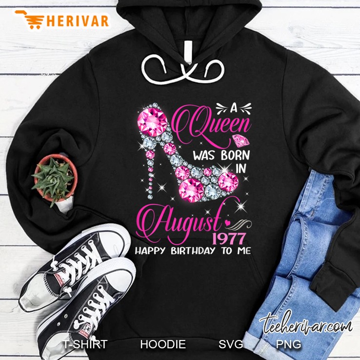 Queens Are Born In August 1977 42Nd Birthday Hoodie