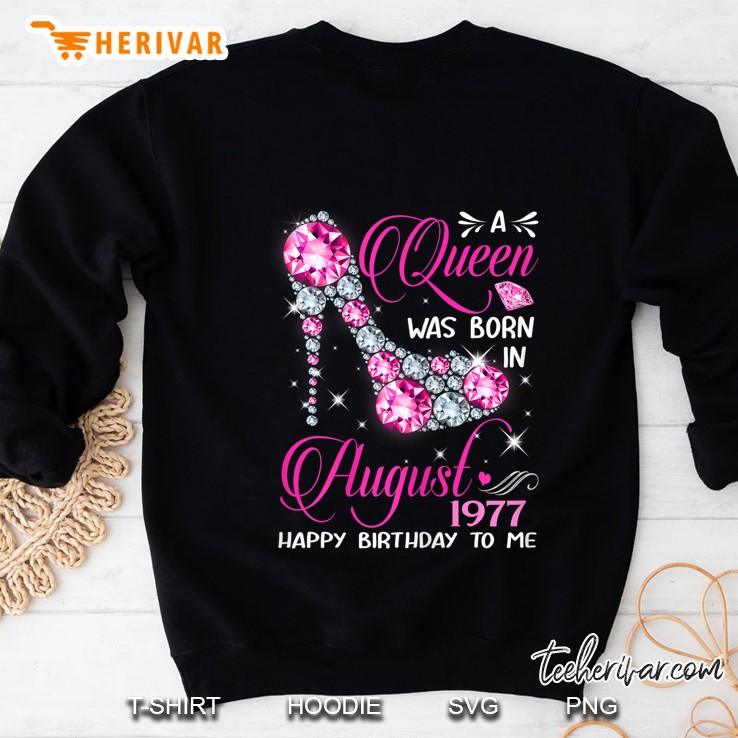 Queens Are Born In August 1977 42Nd Birthday Sweatshirt