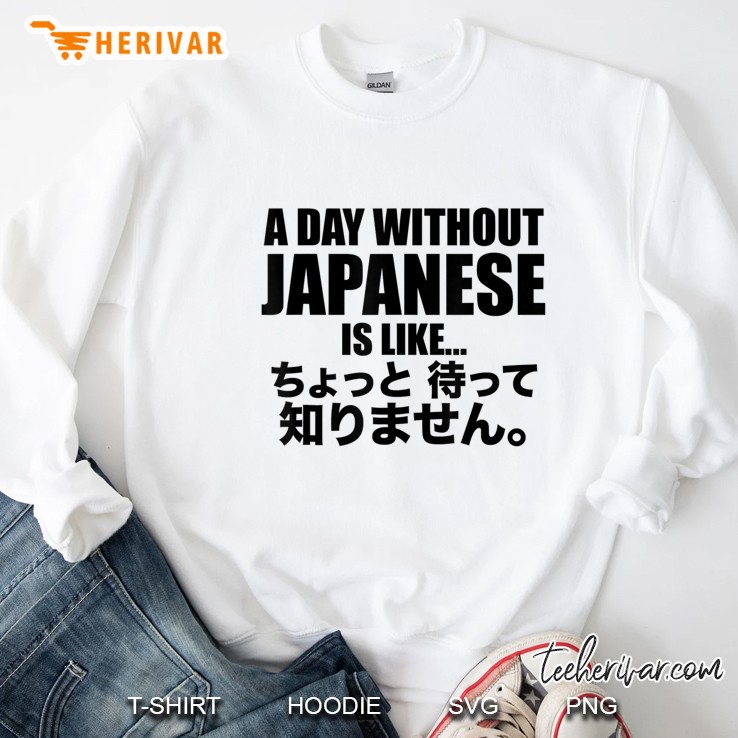 Funny Japanese Shirt For People Who Love Learning Japanese Sweatshirt