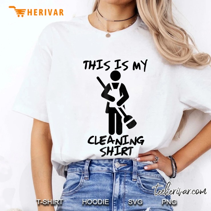 This Is My Cleaning Shirt - Perfect For Cleaning Day Ladies Tee