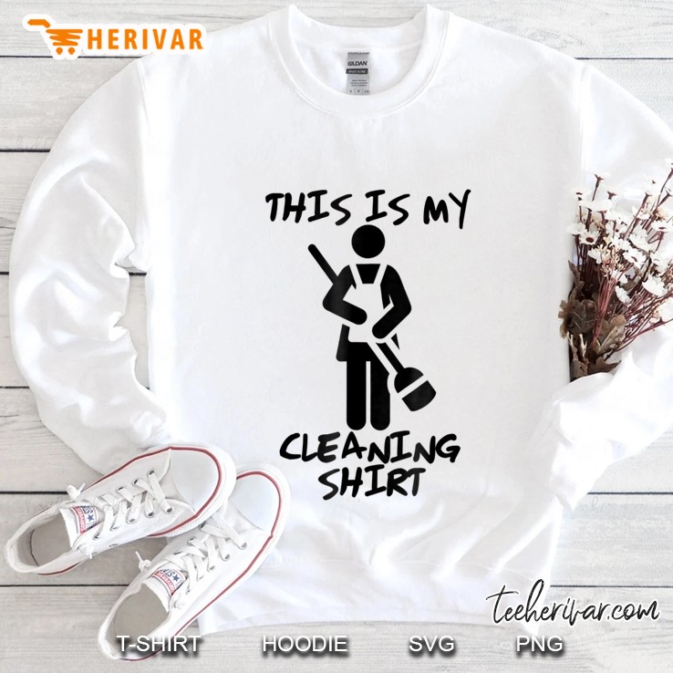 This Is My Cleaning Shirt - Perfect For Cleaning Day Sweatshirt