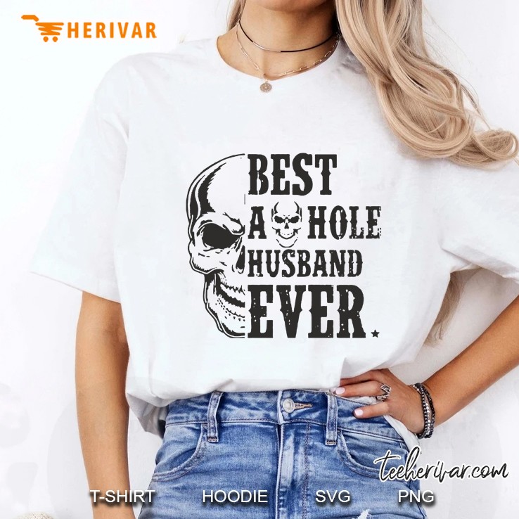 Best Asshole Husband Ever Skull Version Ladies Tee