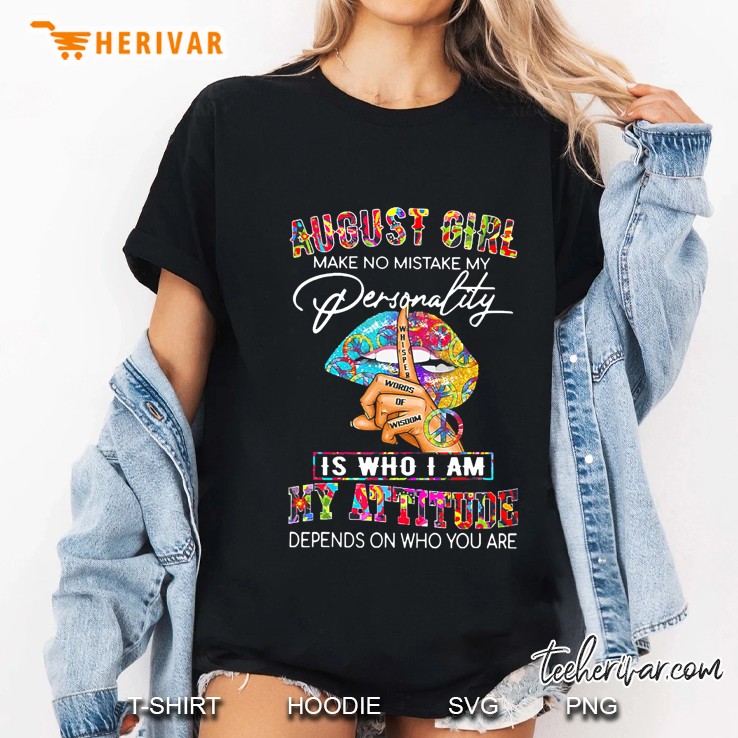 August Girl Make No Mistake My Personality Birthday Hoodie