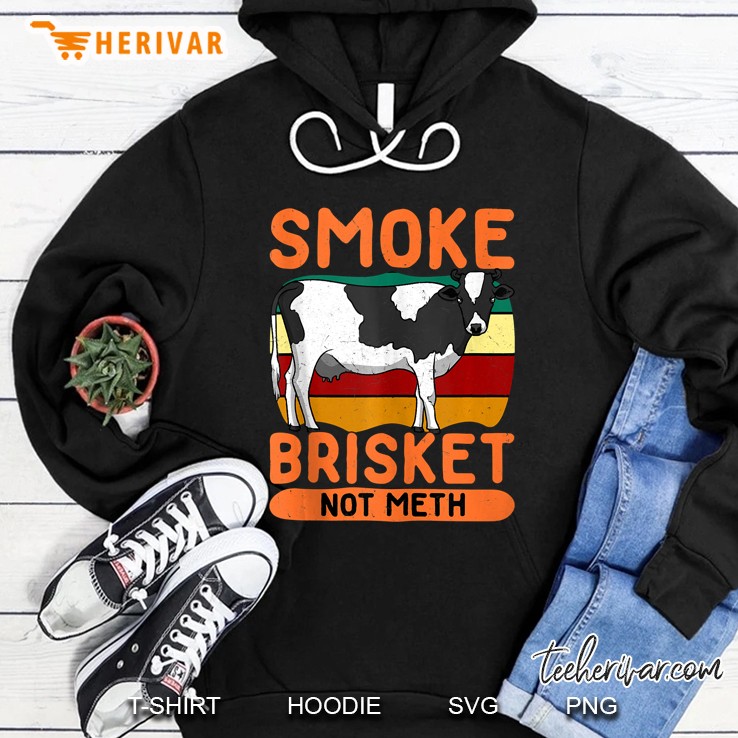 Barbeque Meat Bbq Quote Smoke Brisket Not Meth Hoodie