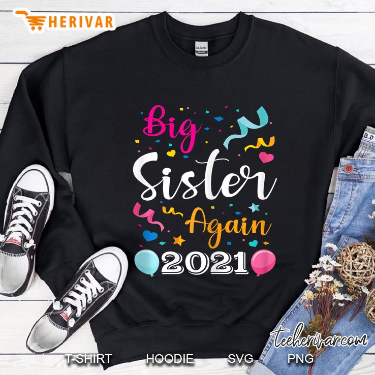 Big Sister Again 2021 Pregnancy Announcement Kids Siblings Sweatshirt