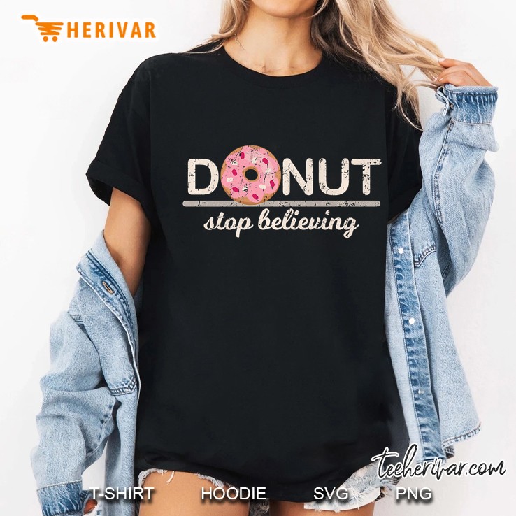 Donut Stop Believing Premium Hoodie