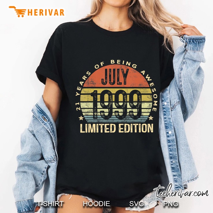July 1999 Limited Edition 21St Birthday 21 Year Old Gift Ladies Tee