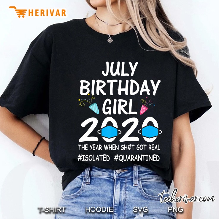 July Girl Birthday Quarantine 2020 Gifts Social Distance Hoodie