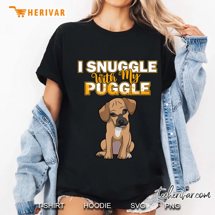 Puggle I Snuggle With My Puggle Shirt Funny Ladies Tee