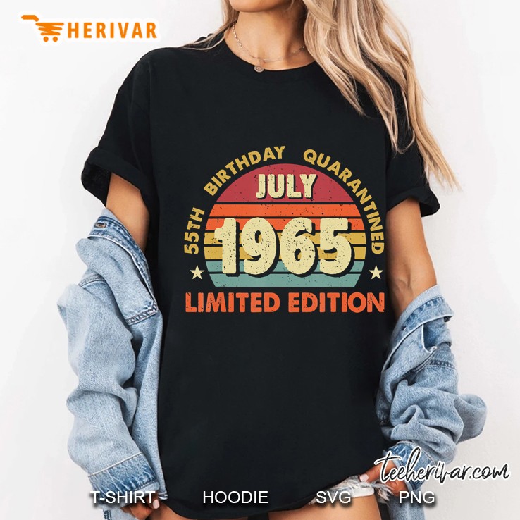 Vintage 55Th Birthday Quarantined July 1965 Limited Edition Ladies Tee