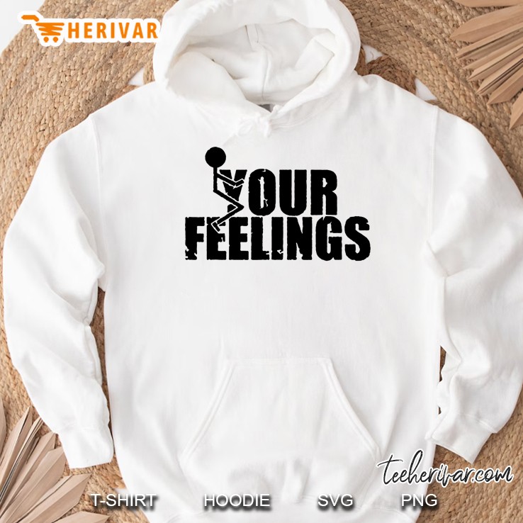Fuck Your Feelings Funny Vintage Pullover Hoodie