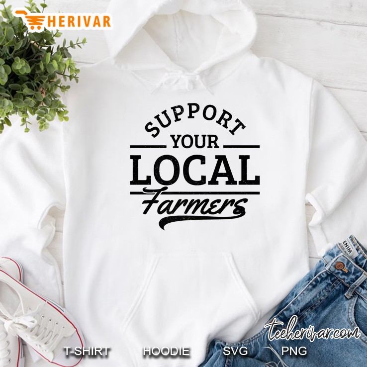 Support Your Local Farmers - Corn Cattle Farming Farm Gift Premium Hoodie