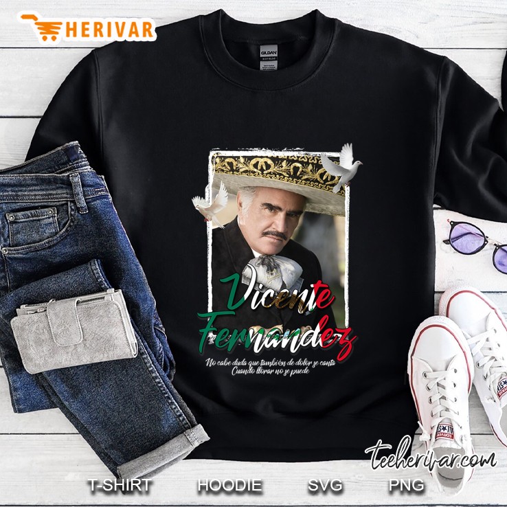 Vicente Fernandez Aca Entre Nos El Rey Mexico Sweatshirt