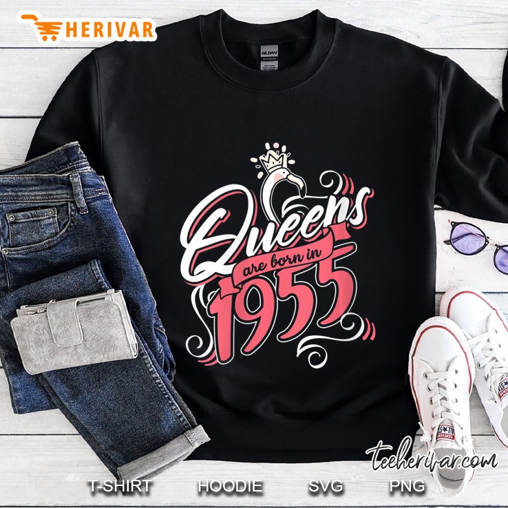 Womens Queens Are Born In 1955 Bday Gifts 65Th Birthday Sweatshirt
