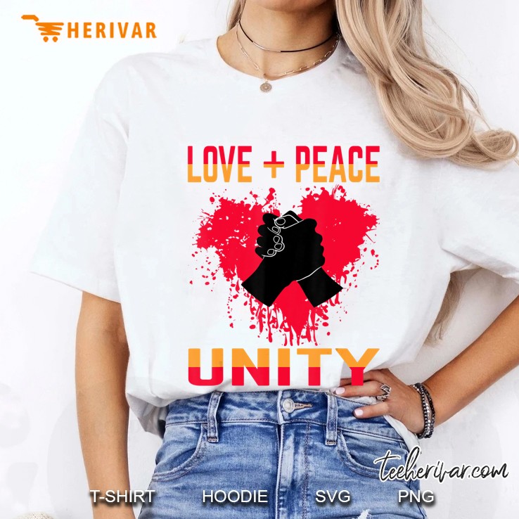 Love + Peace = Unity Tshirt Hoodie