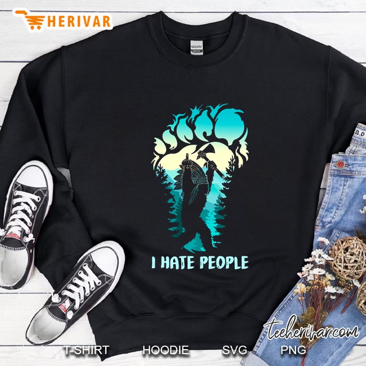 I Hate People Bigfoot Silhouette Version Sweatshirt