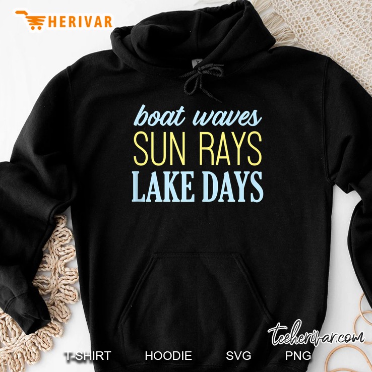 Boat Waves Sun Rays Lake Days Lake Lover Hoodie