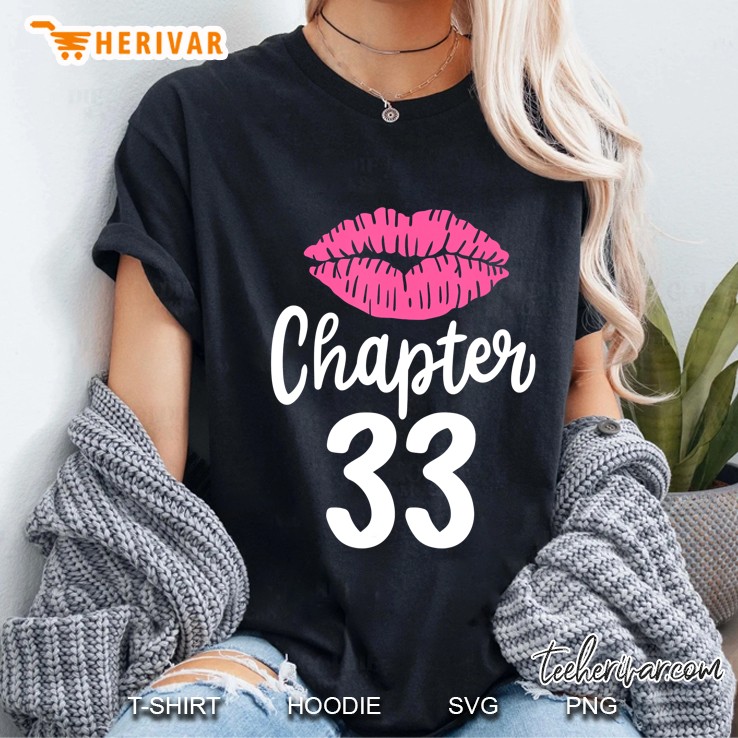 Chapter 33 33Rd Birthday Party Thirty Three Years Old Ladies Tee