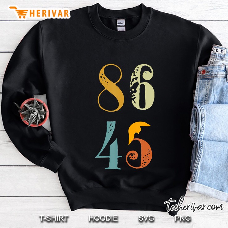 Classic Vintage Style 86 45 Anti Trump With Trumps Hair Sweatshirt